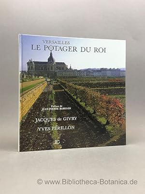 Image du vendeur pour Versailles. Le Potager du roi. ou Manire de montrer le lac des Suisses, le Potager et le Balbi. mis en vente par Bibliotheca Botanica