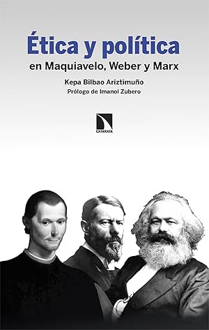 Seller image for tica y poltica en Maquiavelo, Weber y Marx for sale by Imosver