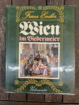 Immagine del venditore per Wien im Biedermeier venduto da Seitenreise