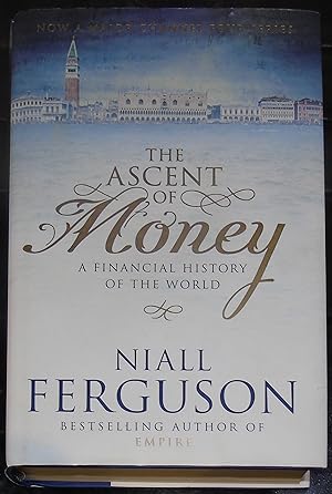 Bild des Verkufers fr The Ascent of Money: A Financial History Of The World zum Verkauf von Hanselled Books