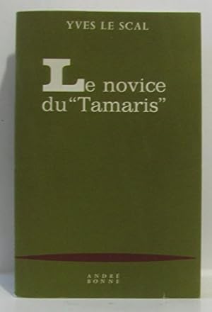 Image du vendeur pour Le novice du "tamaris". mis en vente par Ammareal