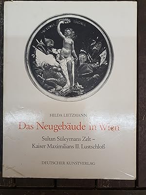 Das Neugebäude in Wien Sultan Süleymans Zelt - Kaiser Maximilians II. Lustschloß