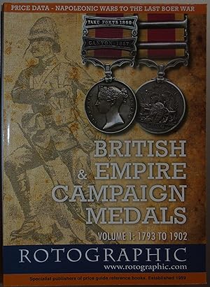 Imagen del vendedor de British and Empire Campaign Medals Vol 1: 1793 to 1902 a la venta por Hanselled Books