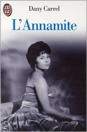 Imagen del vendedor de L'annamite de Dany Carrel ( 6 mai 1993 ) a la venta por Ammareal
