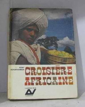 Image du vendeur pour Croisiere africaine. mis en vente par Ammareal