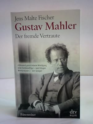 Bild des Verkufers fr Gustav Mahler. Der fremde Vertraute zum Verkauf von Celler Versandantiquariat