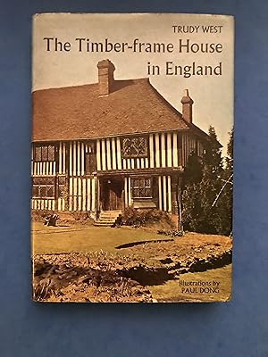 Seller image for THE TIMBER-FRAME HOUSE IN ENGLAND for sale by Haddington Rare Books