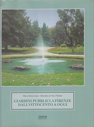 Immagine del venditore per Giardini pubblici a Firenze dall'ottocento a oggi venduto da Arca dei libri di Lorenzo Casi