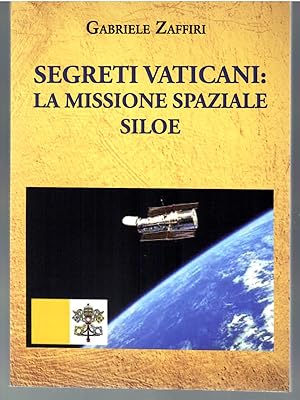 Segreti Vaticani: La Missione Spaziale Siloe