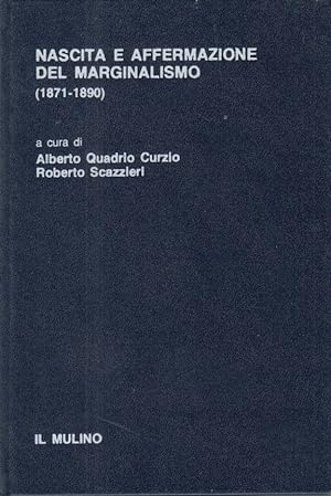 Seller image for Nascita e affermazione del marginalismo (1871-1890) for sale by Arca dei libri di Lorenzo Casi