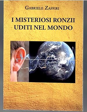 I Misteriosi Ronzii Uditi Nel Mondo