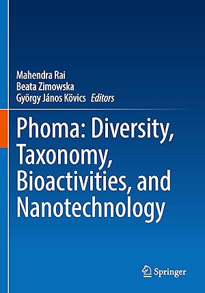 Seller image for Phoma: Diversity, Taxonomy, Bioactivities, and Nanotechnology for sale by moluna