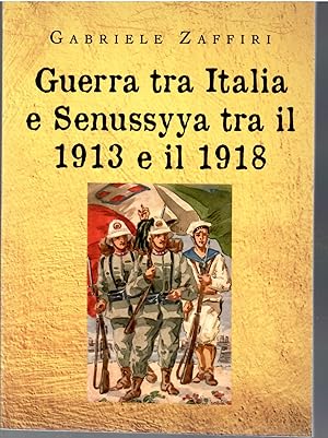 Image du vendeur pour Guerra Tra Italia e Sebussya Tra Il 1913 e Il 1918 mis en vente par Il Salvalibro s.n.c. di Moscati Giovanni
