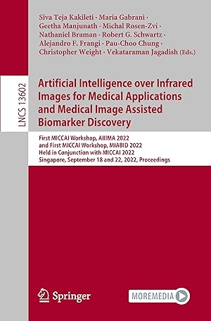 Imagen del vendedor de Artificial Intelligence over Infrared Images for Medical Applications and Medical Image Assisted Biomarker Discovery a la venta por moluna