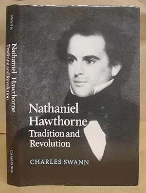 Nathaniel Hawthorne - Tradition And Revolution