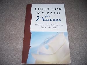 Bild des Verkufers fr Light My Path for Nurses: Illuminating Selections from the Bible zum Verkauf von Reliant Bookstore