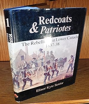 Seller image for REDCOATS AND PATRIOTES The rebellions in lower Canada 1837-38 for sale by Librairie Montral