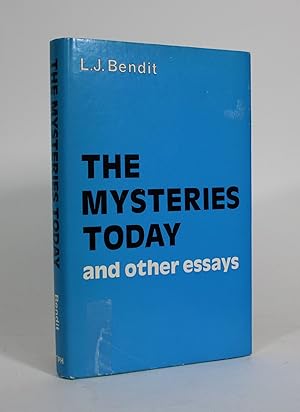 The Mysteries Today, and other essays