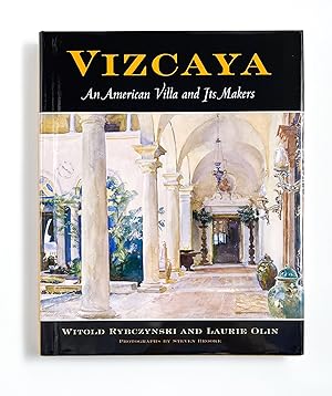 VIZCAYA: AN AMERICAN VILLA AND ITS MAKERS