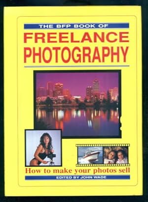 Image du vendeur pour The BFP Book of Freelance Photography mis en vente par Lazy Letters Books
