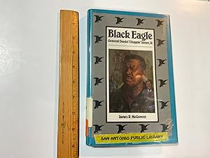 Imagen del vendedor de Black Eagle, General Daniel  Chappie James, Jr. a la venta por Old Lampasas Post Office Books