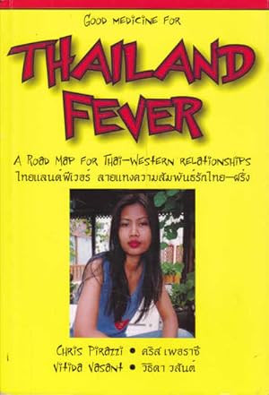 Seller image for Good Medicine for Thailand Fever: A Road Map for Thair-Western Relationships (English and Thai Edition) for sale by Goulds Book Arcade, Sydney