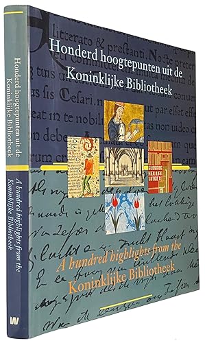 Bild des Verkufers fr Honderd hoogtepunten uit de Koninklijke Bibliotheek. / A hundred highlights from the Koninklijke Bibliotheek zum Verkauf von J. Patrick McGahern Books Inc. (ABAC)