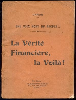 Une voix sort du Peuple. La Vérité Financière, la Voilà!