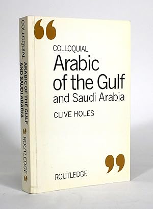 Imagen del vendedor de Colloquial Arabic of the Gulf and Saudi Arabia a la venta por Minotavros Books,    ABAC    ILAB