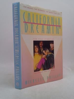 Immagine del venditore per California Dreamin': The True Story of the Mamas and the Papas venduto da ThriftBooksVintage