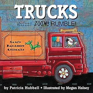 Image du vendeur pour Trucks: Whizz! Zoom! Rumble! mis en vente par Reliant Bookstore