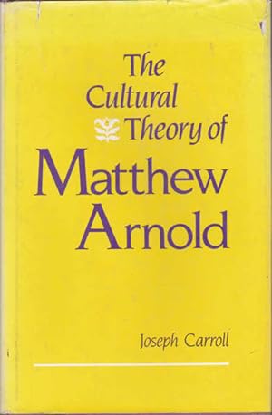 Seller image for The Cultural Theory of Matthew Arnold for sale by Goulds Book Arcade, Sydney