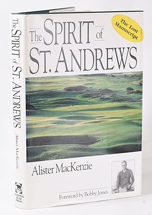 Imagen del vendedor de The Spirit of St. Andrews a la venta por Fine Golf Books