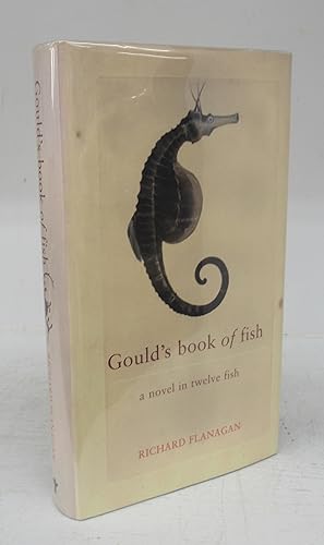 Image du vendeur pour Gould's book of fish: a novel in twelve fish mis en vente par Attic Books (ABAC, ILAB)