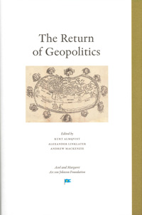 Seller image for The Return of Geopolitics : Perspectives from the Engelsberg seminar 2016 for sale by Joseph Burridge Books