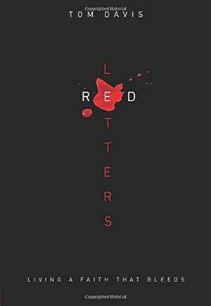 Seller image for Red Letters: Living a Faith That Bleeds for sale by Reliant Bookstore