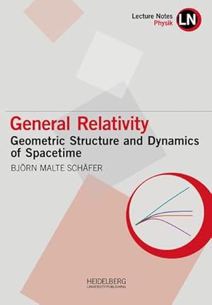 Seller image for General Relativity : Geometric Structure and Dynamics of Spacetime for sale by AHA-BUCH GmbH