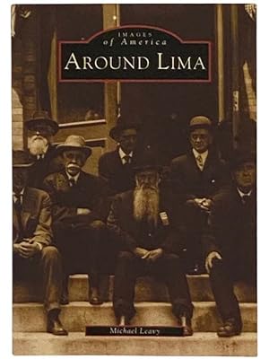 Seller image for Around Lima (Images of America Series) (New York) for sale by Yesterday's Muse, ABAA, ILAB, IOBA