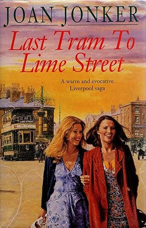 Last Tram to Lime Street A warm and Evocative Liverpool Saga