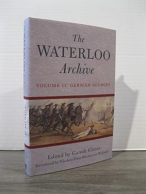 THE WATERLOO ARCHIVE VOLUME 2: GERMAN SOURCES