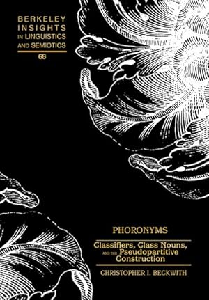 Bild des Verkufers fr Phoronyms : Classifiers, Class Nouns, and the Pseudopartitive Construction zum Verkauf von AHA-BUCH GmbH