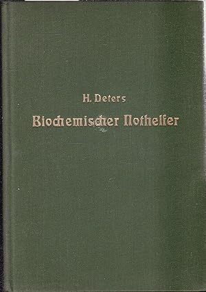 Seller image for Biochemischer Nothelfer Eine kurze praktische Einfhrung in das Wesen der biochemischen Heillehre, in den Wirkungskreis und in die Anwendung der biochemischen Nhrsalze nebst Krankheitsregister. for sale by Graphem. Kunst- und Buchantiquariat