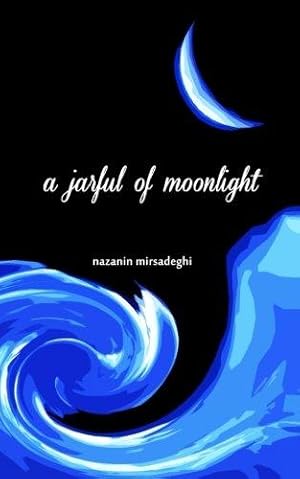 Bild des Verkufers fr a jarful of moonlight zum Verkauf von WeBuyBooks