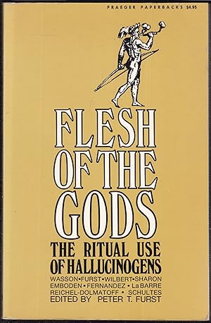 Imagen del vendedor de Flesh of the Gods. The Ritual Use of Hallucinogens a la venta por Graphem. Kunst- und Buchantiquariat