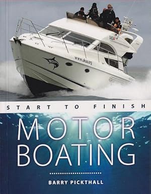 Seller image for MOTOR BOATING: Start to Finish for sale by Jean-Louis Boglio Maritime Books
