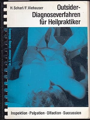 Outsider-Diagnose Verfahren für Heilpraktiker. Fotoatlas mit Textteil zur praktischen Anleitung f...
