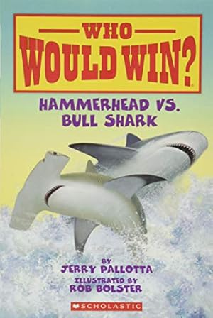 Immagine del venditore per Hammerhead vs. Bull Shark (Who Would Win?) venduto da Reliant Bookstore