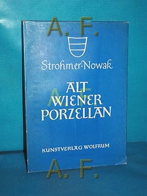 Bild des Verkufers fr Alt Wiener Porzellan. Wien zum Verkauf von Antiquarische Fundgrube e.U.