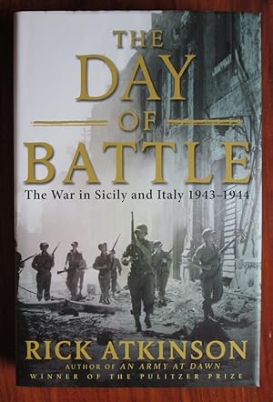 Imagen del vendedor de The Day of Battle: The War in Sicily and Italy 1943-1944 a la venta por C L Hawley (PBFA)
