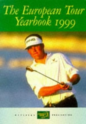Seller image for The European Tour Yearbook 1999 for sale by WeBuyBooks